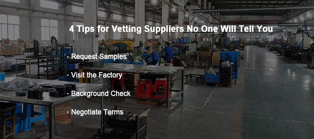 4 tips for vetting suppliers no one will tell you