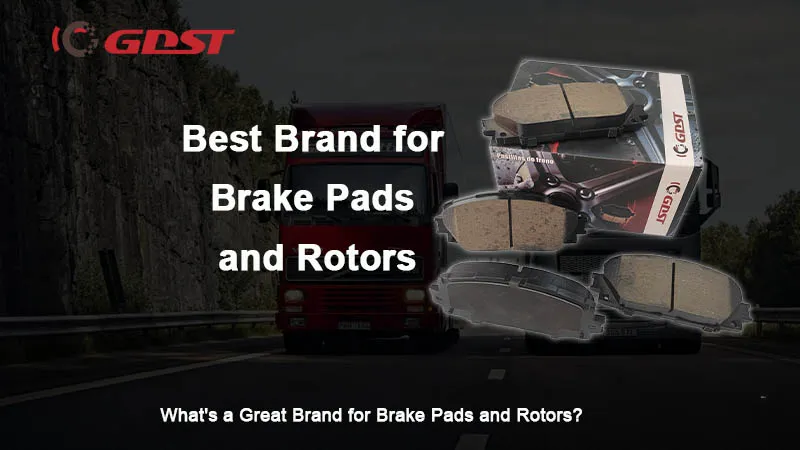 What's a Great Brand for Brake Pads and Rotors
