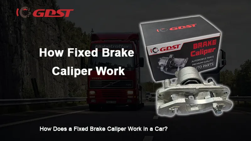 How Does a Fixed Brake Caliper Work in a Car