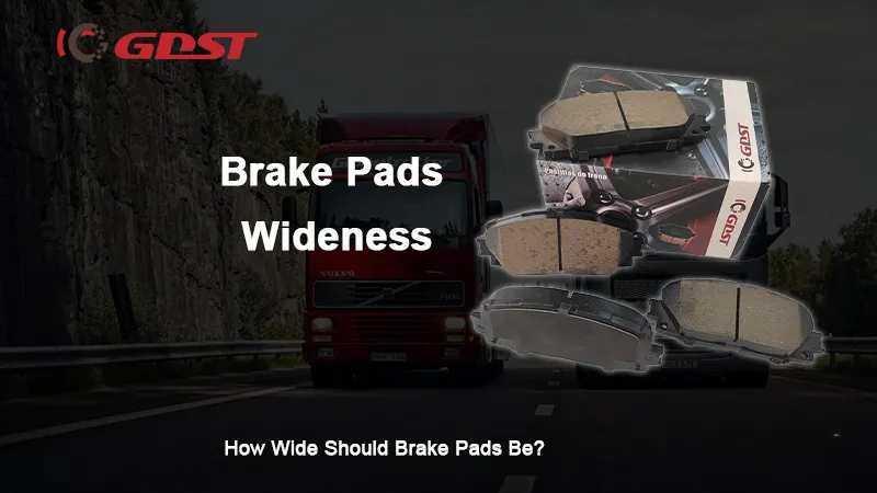 How Wide Should Brake Pads Be