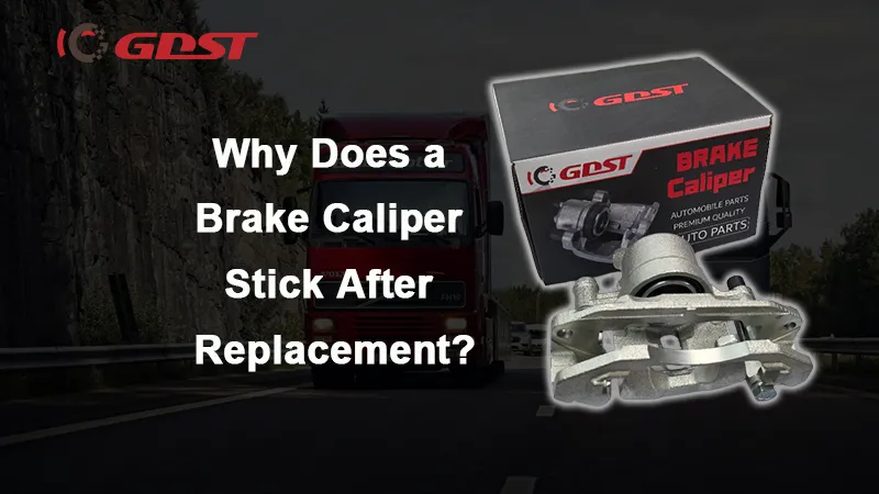 Why Does a Brake Caliper Stick After Replacement